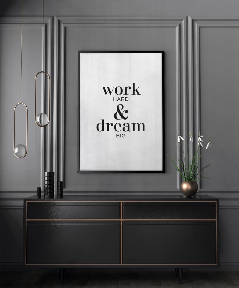 Work hard y dream big Póster