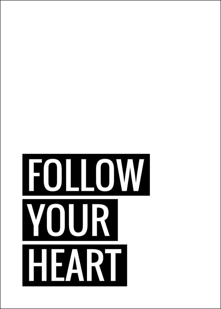 Follow Your Heart Póster