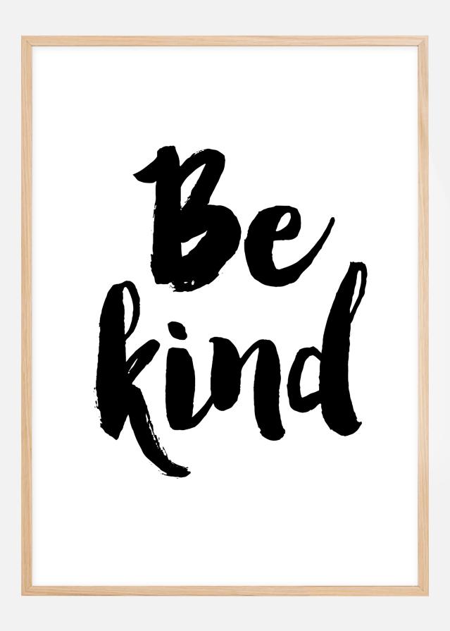 Be Kind Póster