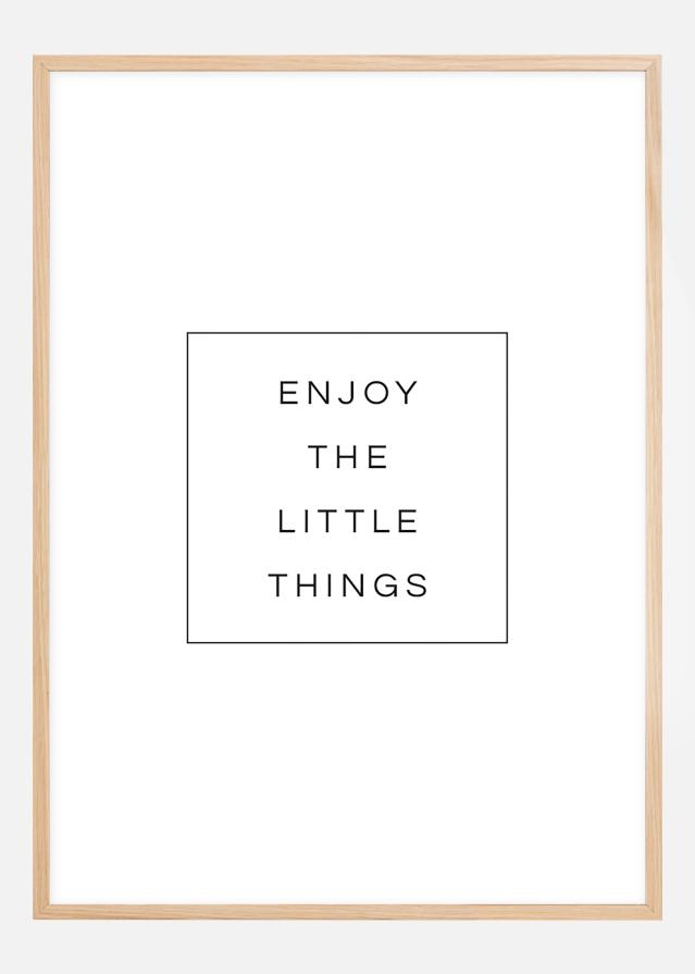 Enjoy the little things Póster