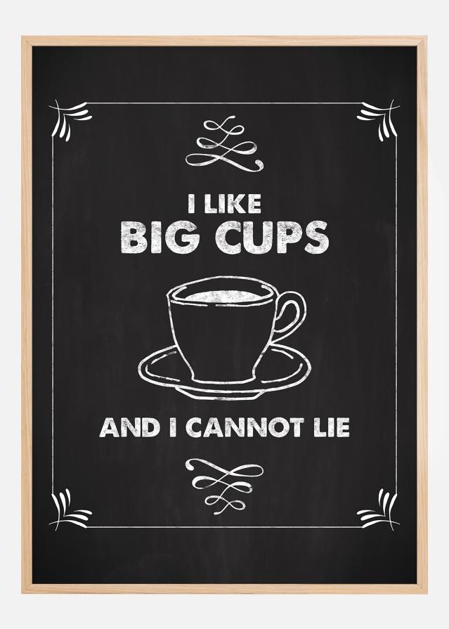 I like big cups Póster