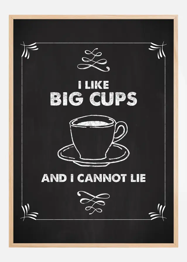 I like big cups Póster