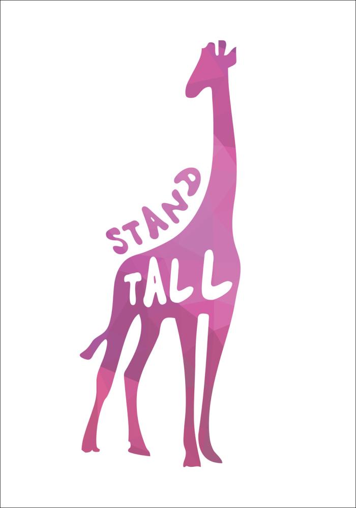 Giraffe stand tall - Rosa Póster