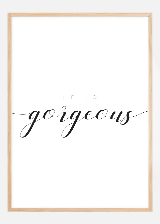 Hello Gorgeous Póster