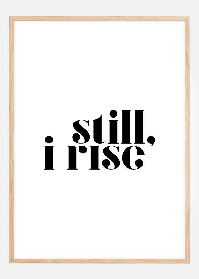 Still, i rise Póster